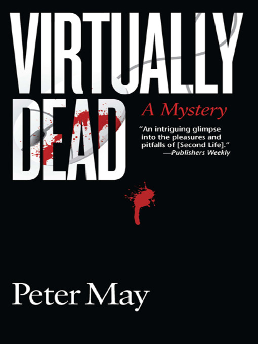 Title details for Virtually Dead by Peter May - Available